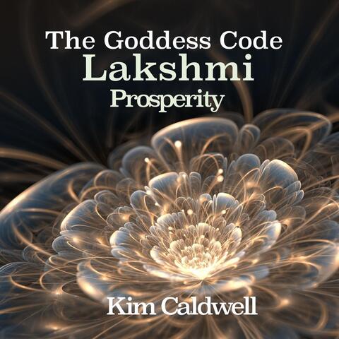 The Goddess Code: Lakshmi, Prosperity