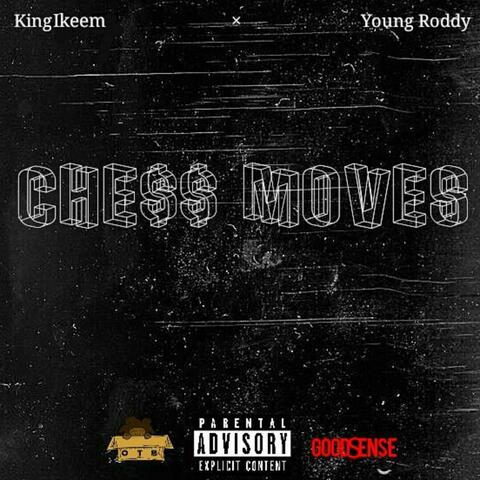 Chess Moves (feat. Young Roddy)