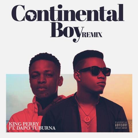 Continental Boy (Remix) [feat. Dapo Tuburna]
