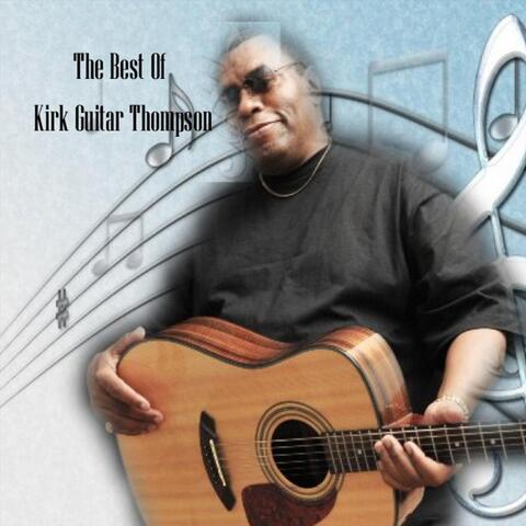 The Best of Kirk Guitar Thompson