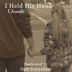 I Held His Hand