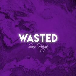 Wasted