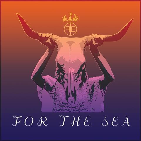 For the Sea