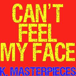 Can't Feel My Face (Originally Performed by the Weeknd) [Karaoke Instrumental]