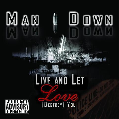 Live and Let Love Destroy You (10th Anniversary) [Remastered]
