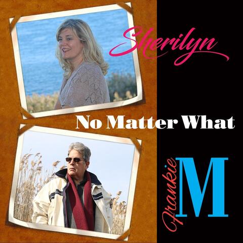 No Matter What (feat. Sherilyn)