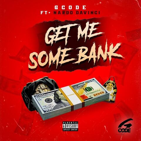 Get Me Some Bank (feat. Nardo Davinci)