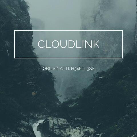 Cloudlink (feat. H34rtl3ss)