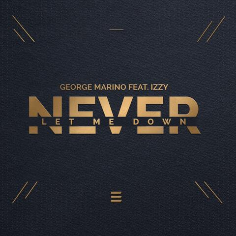 Never Let Me Down (feat. Izzy)