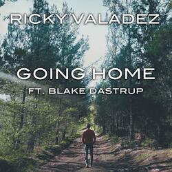 Going Home (feat. Blake Dastrup)