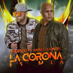 La Corona Es Mia (feat. Manny Montes)