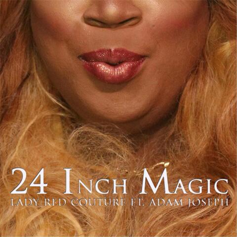 24 Inch Magic (feat. Adam Joseph)