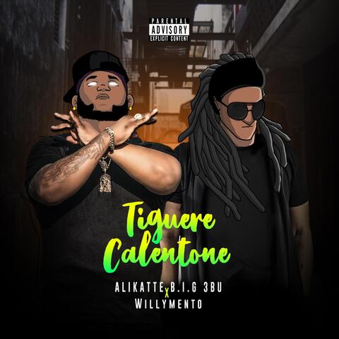 Tiguere Calentone' (feat. Willymento)