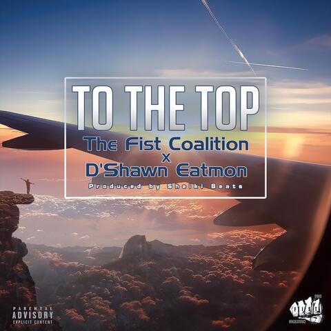 To the Top (feat. D'shawn Eatmon)