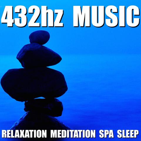 432hz Music Relaxation Meditation Spa Sleep