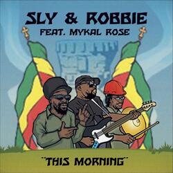 This Morning (Sly & Robbie vs. Roots Radics) [feat. Don Camel]