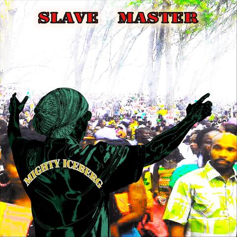 Slave Master.