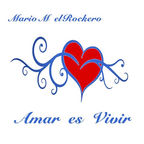 Amar Es Vivir