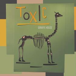 Toxic