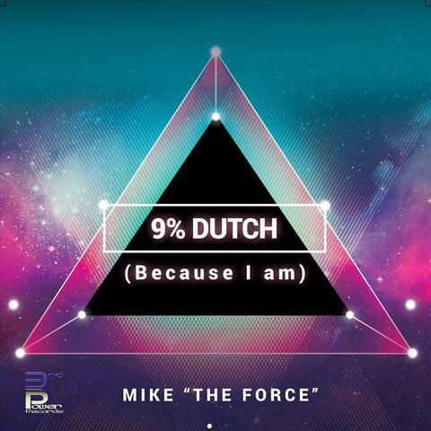 9% Dutch (Because I Am)