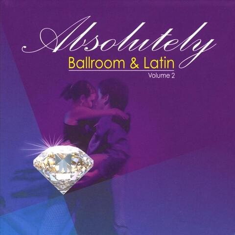 Absolutely Ballroom & Latin, Vol. 2