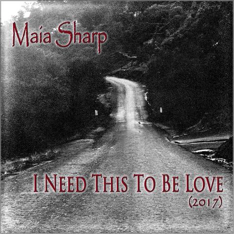 I Need This to Be Love