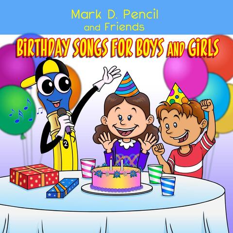 Happy Birthday! Birthday Songs for Boys and Girls
