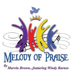 Melody of Praise (feat. Windy Barnes)