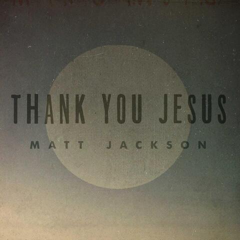 Thank You Jesus (feat. Eb Cole)