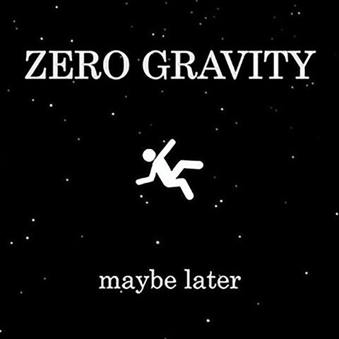 Zero Gravity