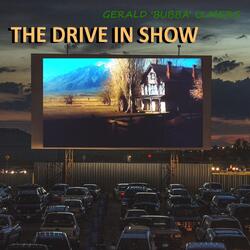 The Drive in Show