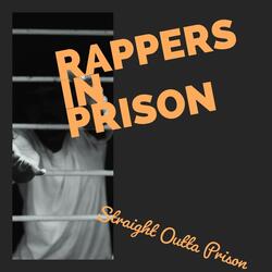 Straight Outta Prison