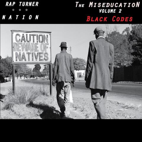 The Miseducation, Vol. 2: Black Codes