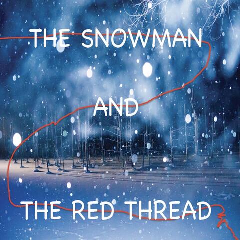 Snowman and the Red Thread