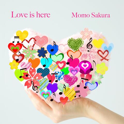 Love Is Here