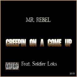 Creepin' on a Come Up (feat. Soldier Loks)