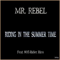 Riding in the Summer Time (feat. 805 Rider & Rico)