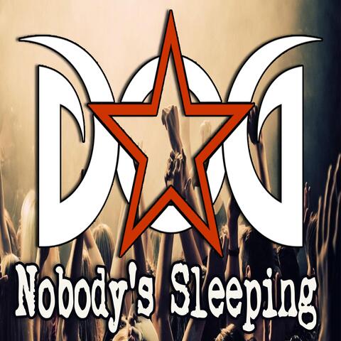 Nobody's Sleeping