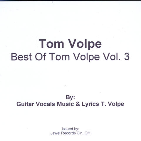Best of Tom Volpe, Vol. 3