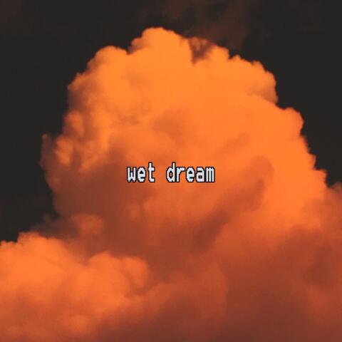 Wet Dream - EP