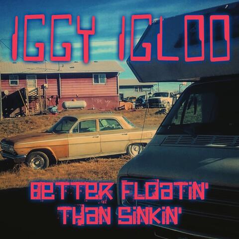 Better Floatin' Than Sinkin'