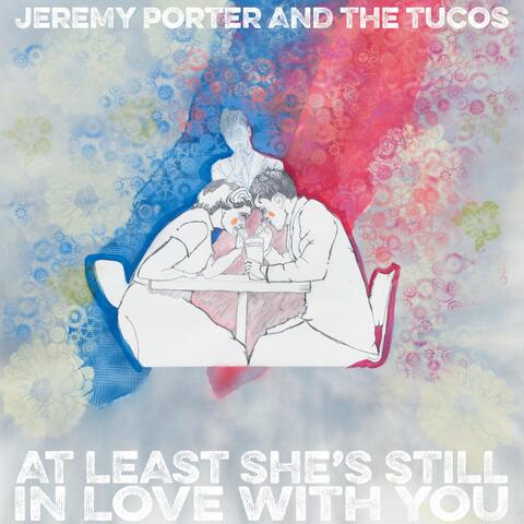 At Least She's Still in Love with You