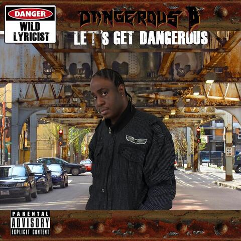Lets Get Dangerous