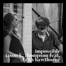 Impossible (feat. Faith Hawthorne)