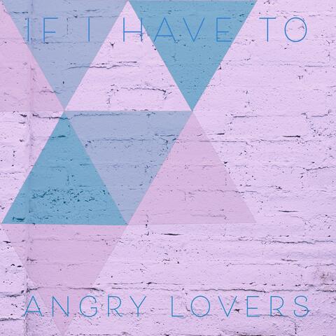 If I Have To