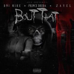 Bout That (feat. Prince Dreda & Zayel)