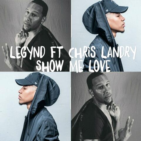 Show Me Love (Remix) [feat.  Chrislandry]