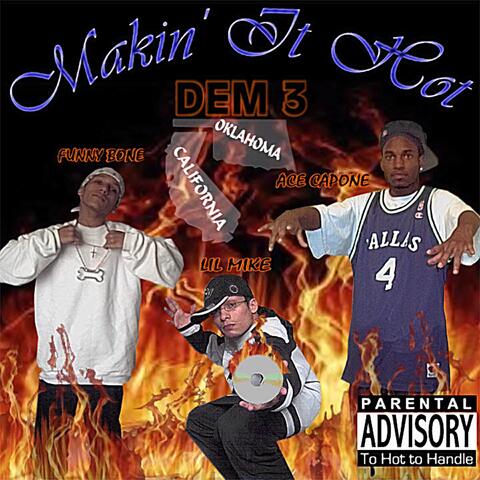 Makin It Hot Dem 3