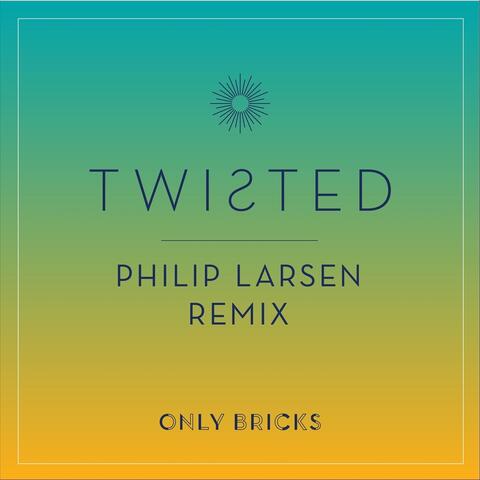 Twisted (Philip Larsen Remix)