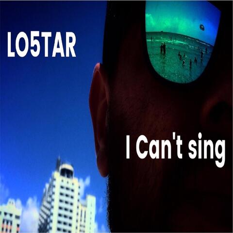 I Can't Sing